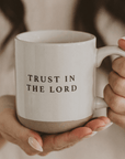 Trust In The Lord 14oz. Stoneware Coffee Mug - Sweet Water Decor - Coffee Mugs